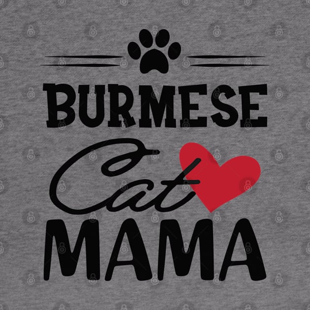 Burmese Cat Mama by KC Happy Shop